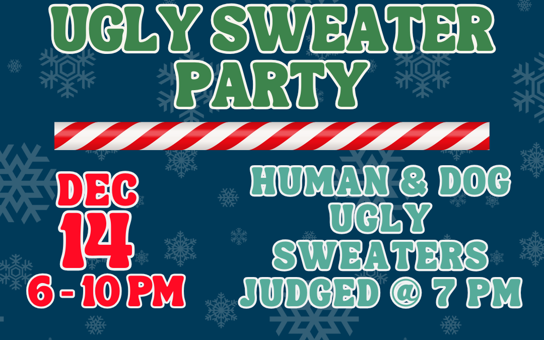 A Barley Naked Ugly Christmas Sweater Party (Humans & Dogs Invited!)