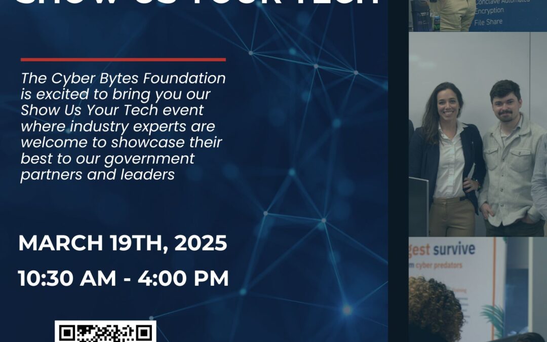 Cyber Bytes Foundation’s Show Us Your Tech Event