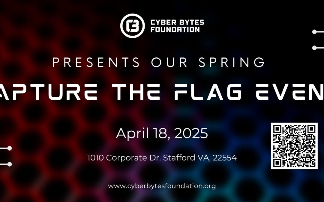 The Cyber Bytes Foundation’s  Capture the Flag Event