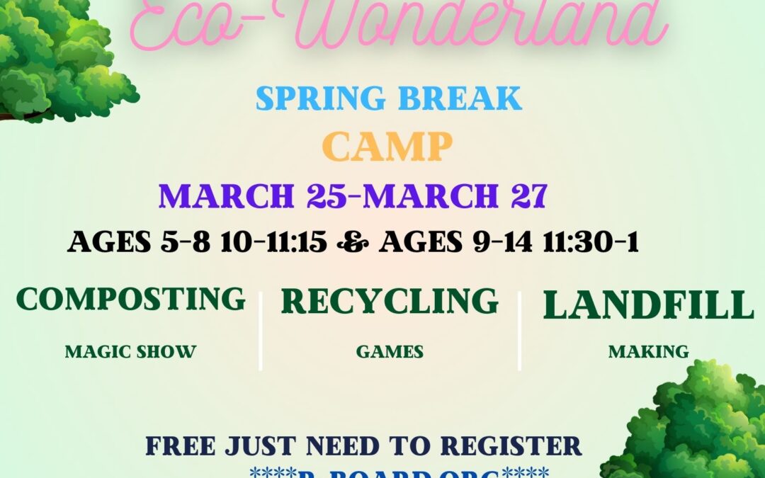 R-Board’s Eco-Wonderland Spring Break Camp