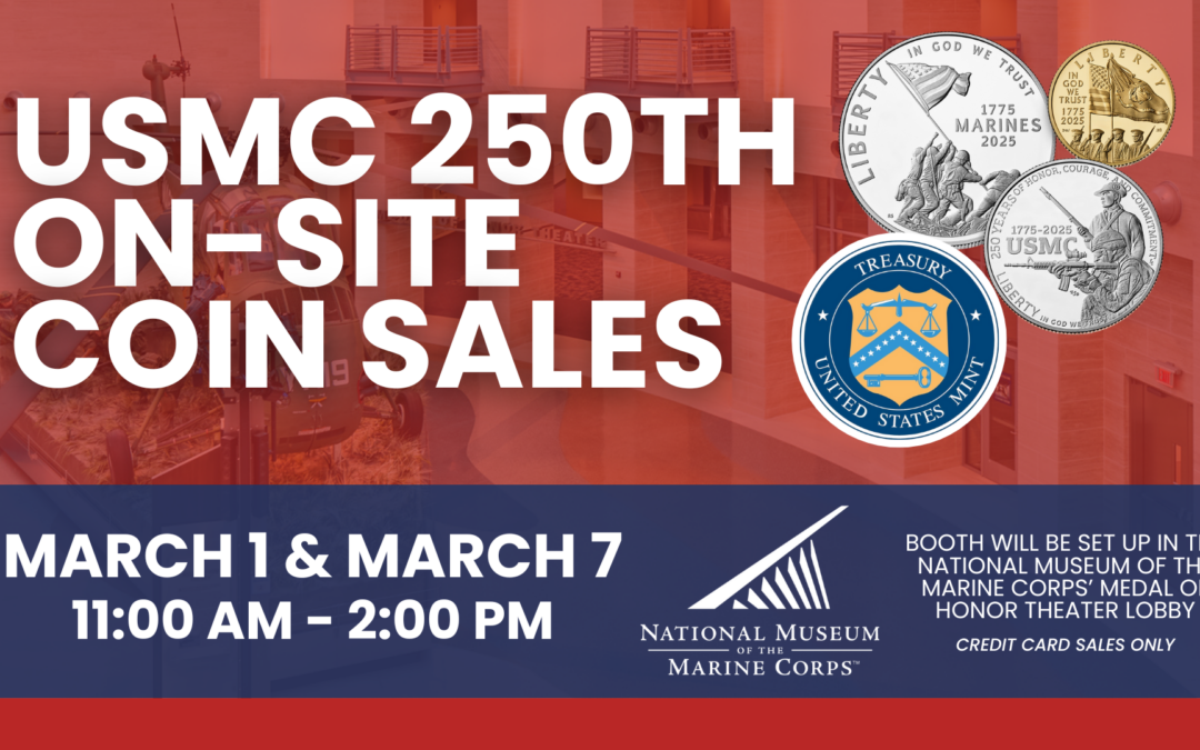 U.S. Mint at the Museum – USMC 250th On-Site Coin Sales