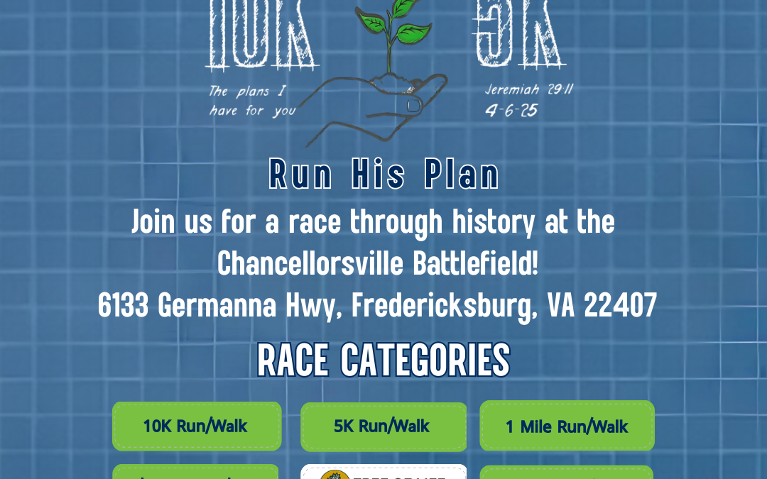 🎽 Run His Plan – Annual Race at Chancellorsville Battlefield! 🏃‍♀️🏃‍♂️