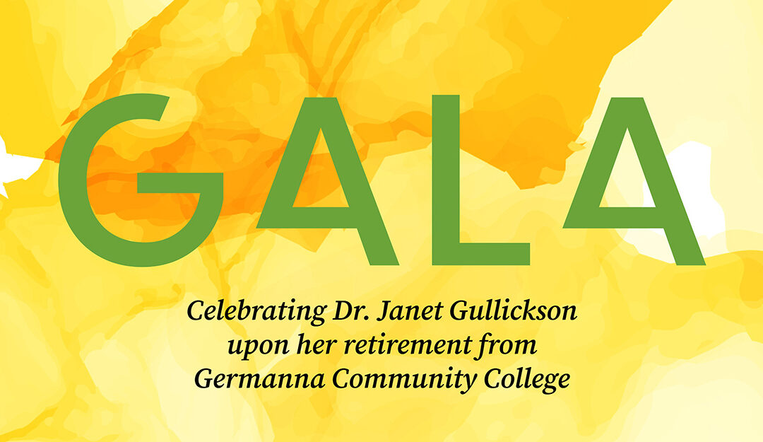 The Germanna Gala • Celebrating Dr. Janet Gullickson