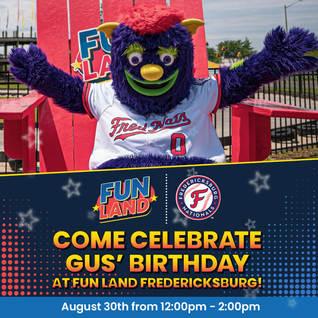 Come Join Us For Gus’s Birthday at Fun Land Fredericksburg!
