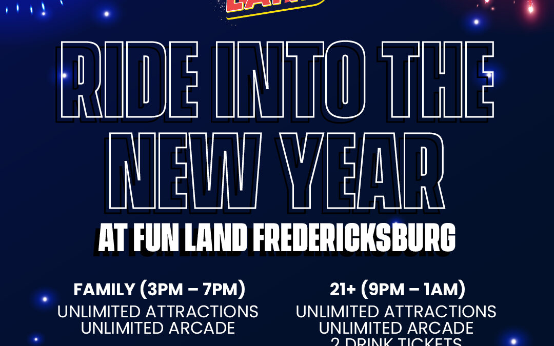 New Year’s at Fun Land Fredericksburg