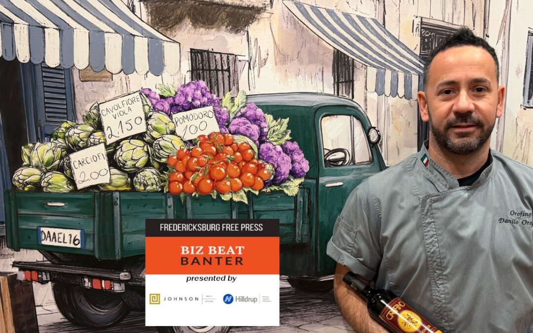 Biz Beat Banter: Danilo Orofino’s journey from Sicily to Fredericksburg