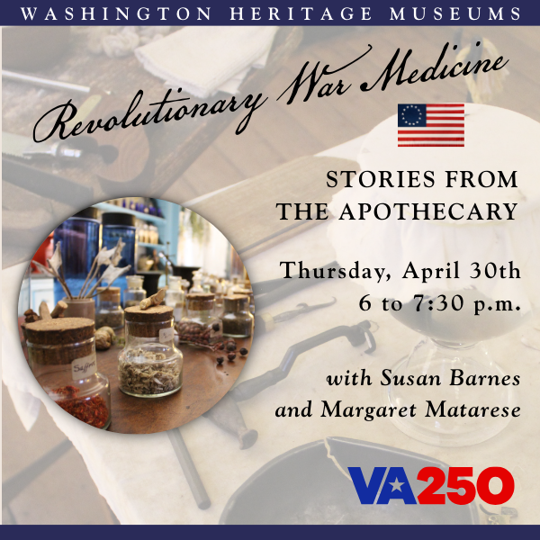 Revolutionary War Medicine: Stories from the Apothecary