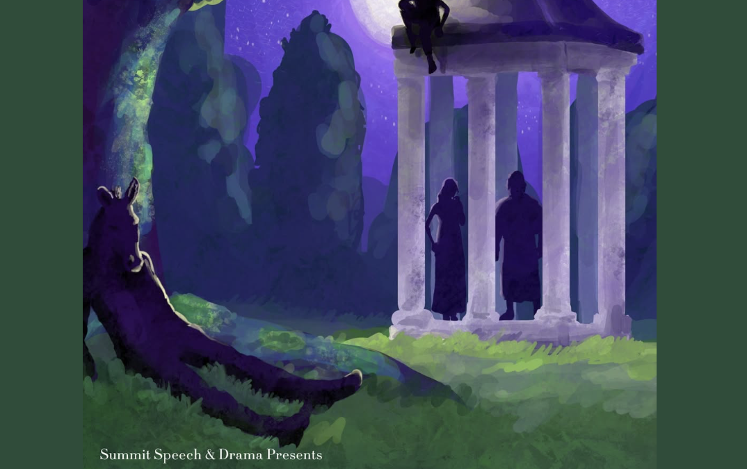 “A Midsummer Night’s Dream” by William Shakespeare Presented by The Summit Academy