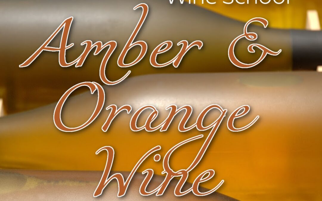Curio Wine School: Amber & Orange Wines