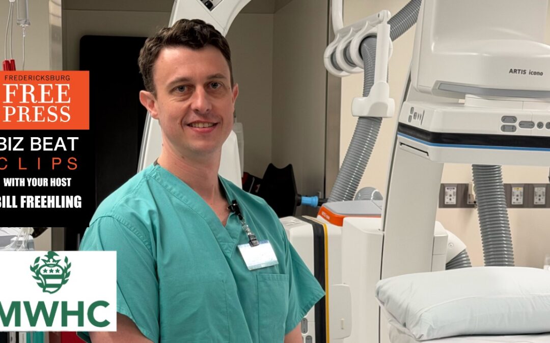 Biz Beat Clips: Mary Washington Hospital adds thrombectomy option