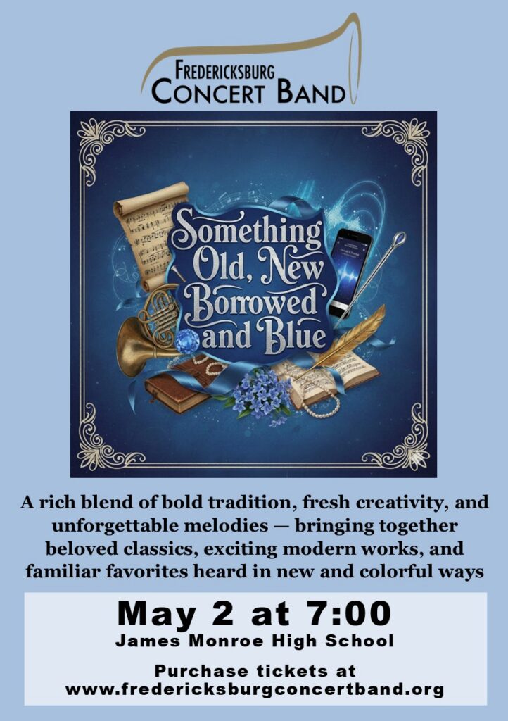 Fredericksburg Concert Band presents “Something Old, New, Borrowed, Blue”