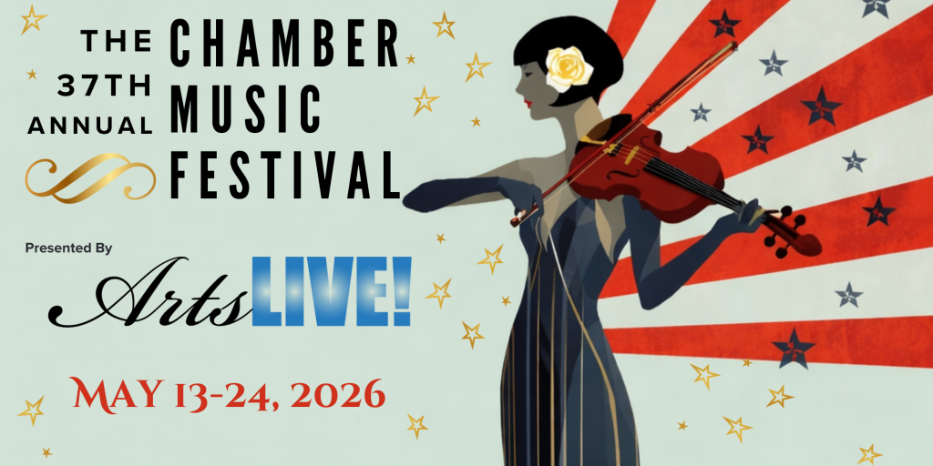 ArtsLIVE presents 37th Chamber Music Festival
